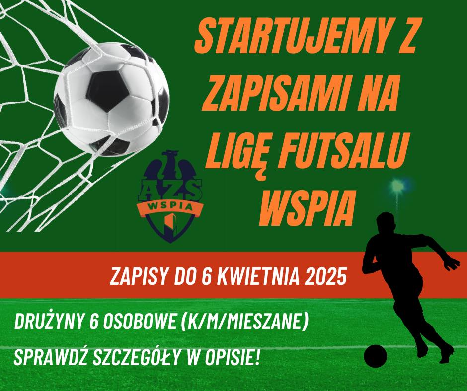 Rusza Akademicka Liga Futsalu WSPiA - zgłoś swój zespół już teraz!